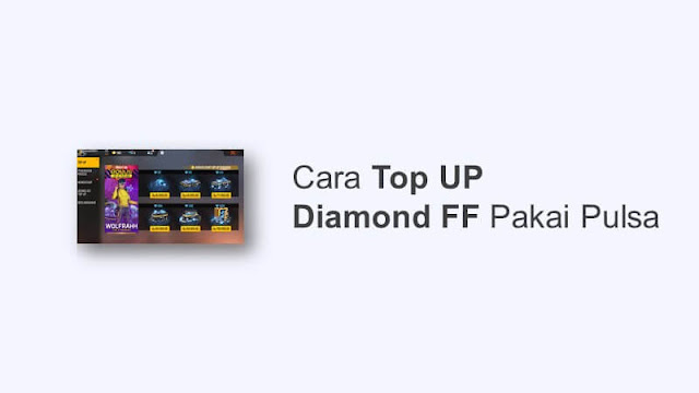 cara top up ff pakai pulsa