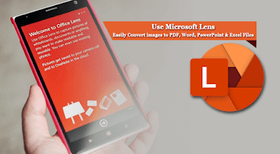 Microsoft Lens Easily Convert images to PDF, Word, PowerPoint and Excel Files