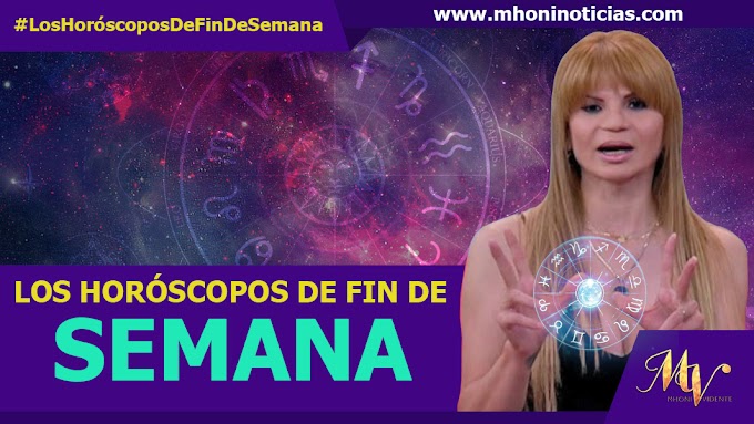 Mhoni Vidente: Los Horóscopos de FIN de Semana del 31de DICIEMBRE al 02 de ENERO del 2022