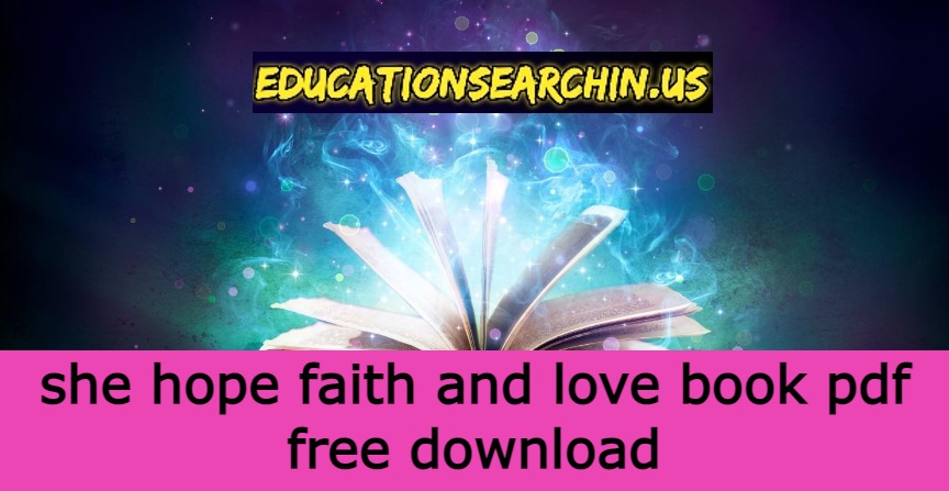 she hope faith and love book pdf free download, she: hope, faith, and love book online, she: hope, faith, and love pages, she: hope, faith, and love free