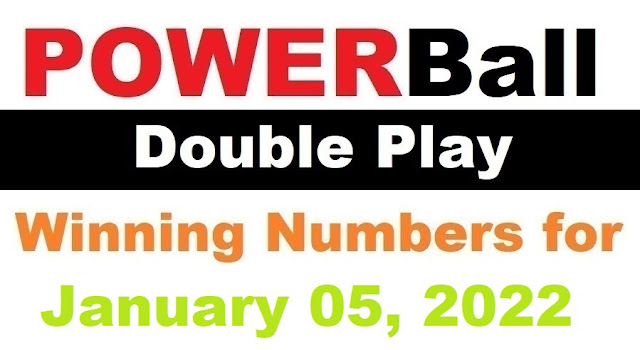 PowerBall Double Play Winning Numbers for January 05, 2022