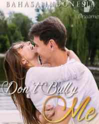 Novel Don't Bully Me Karya BabolRie Full Episode
