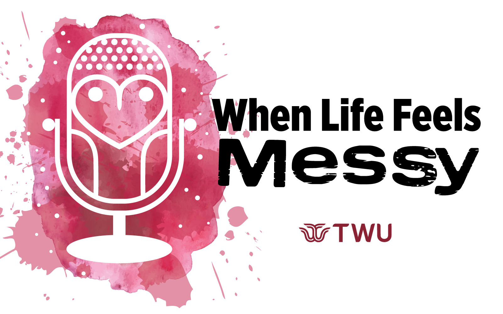 When Life Feels Messy...