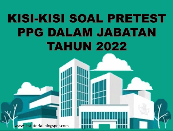 Kisi-kisi Soal Pretest PPG Dalam Jabatan Tahun 2022 Mapel Bahasa Inggris