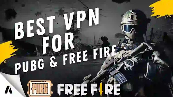 Best VPN for PUBG, Free Fire in Bangladesh, India, Pakistan 