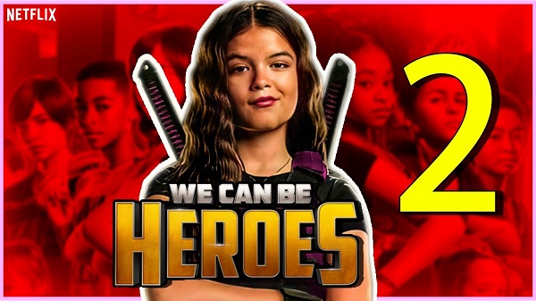 We Can Be Heroes 2: When will the Sequel Release?