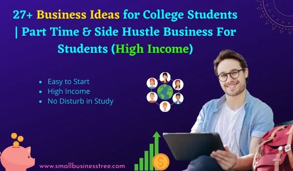 Part time Side Business Ideas for College Students