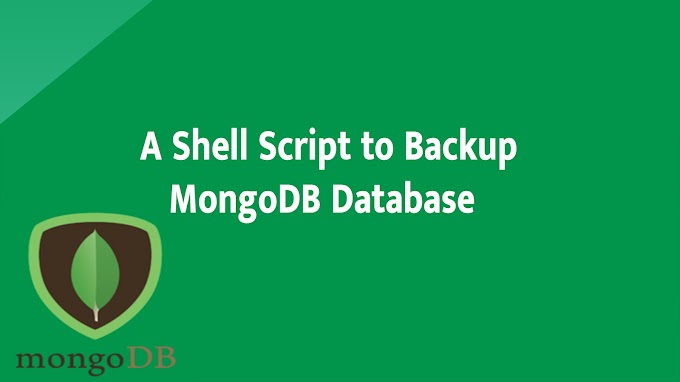 A Shell Script to Backup MongoDB Database