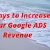 2 ways to Increase your Google ADS Revenue 