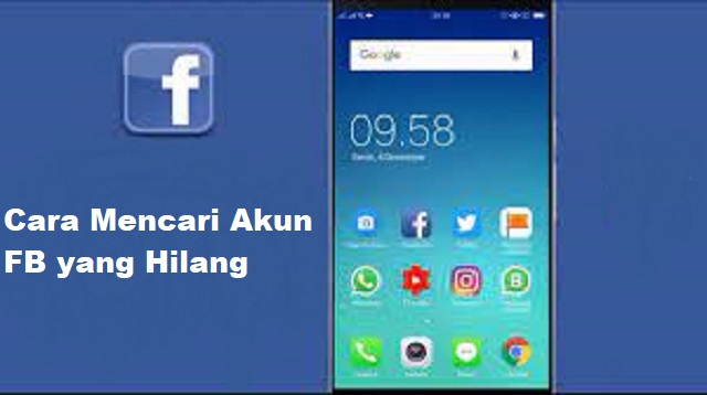 Cara Mencari Akun FB yang Hilang