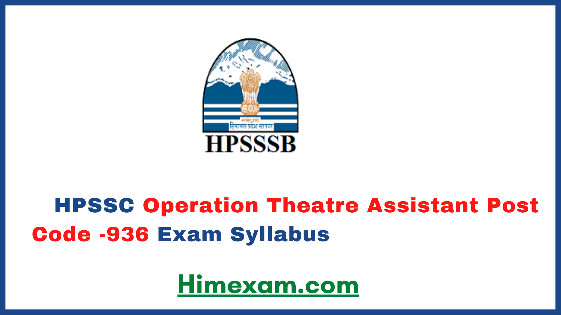 HPSSC Operation Theatre Assistant Post Code -936 Exam Syllabus