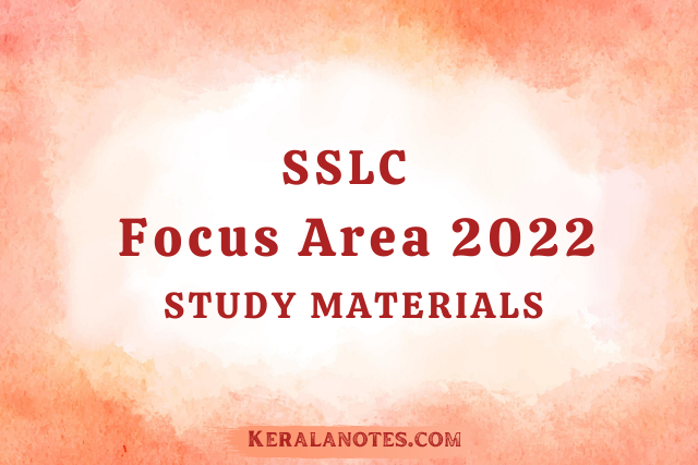 Focus Area SSLC 10th  Study Notes PDF Download | Keralanotes