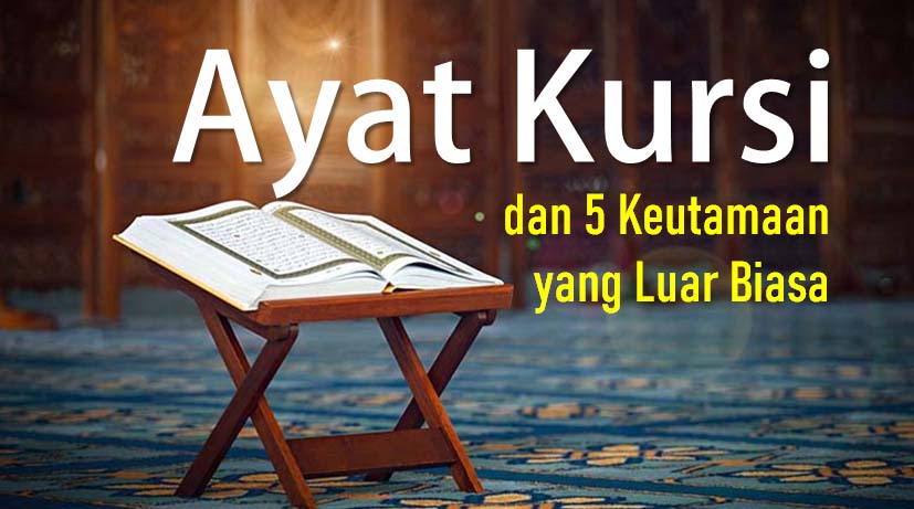 keutamaan ayat kursi