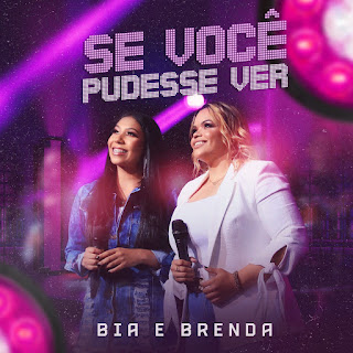 Baixar Música Gospel Se Você Pudesse Ver - Bia e Brenda Mp3