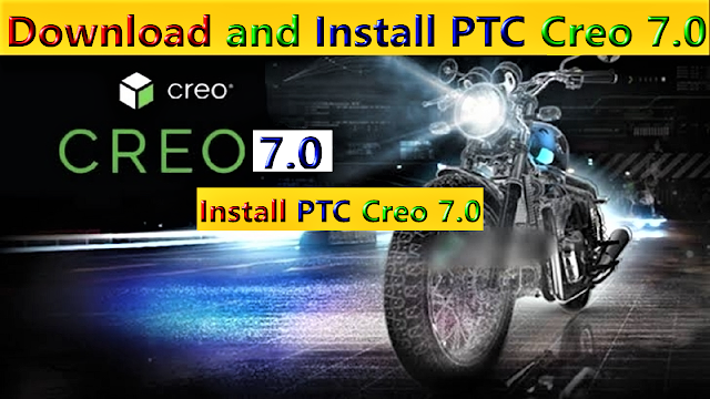 Download PTC Creo 7 Version free