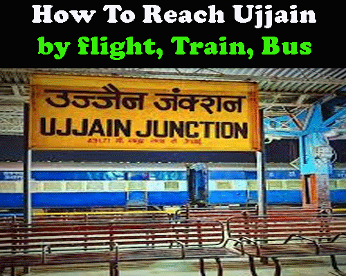 How to reach Ujjain, guide to reach ujjain via bus, air ways, train, Accommodation in ujjain.