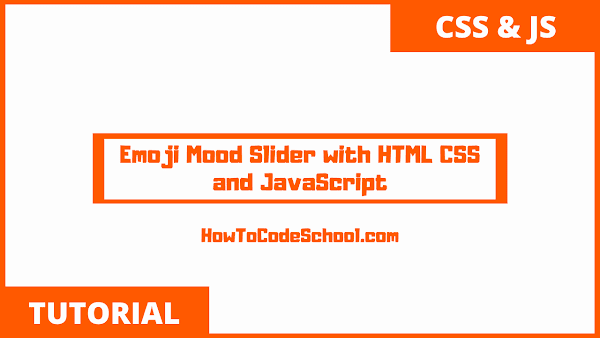 Emoji Mood Slider with HTML CSS and JavaScript