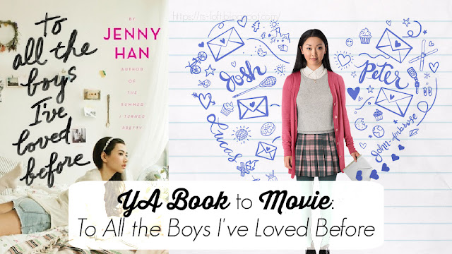 YA Book to Movie: To All the Boys I've Loved Before