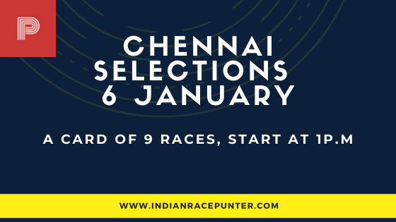 Chennai Race Selections 6 January