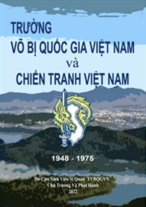 TRƯỜNG VÕ BỊ QUỐC GIA VIỆT NAM VÀ CHIẾN TRANH VIỆT NAM (Latin Edition) Paperback - $25.00