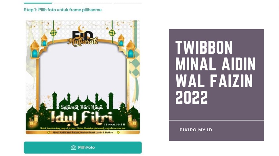 Twibbon Minal Aidin Wal Faizin 2022 1 Syawal 1443 H dan Cara Mendapatkanya