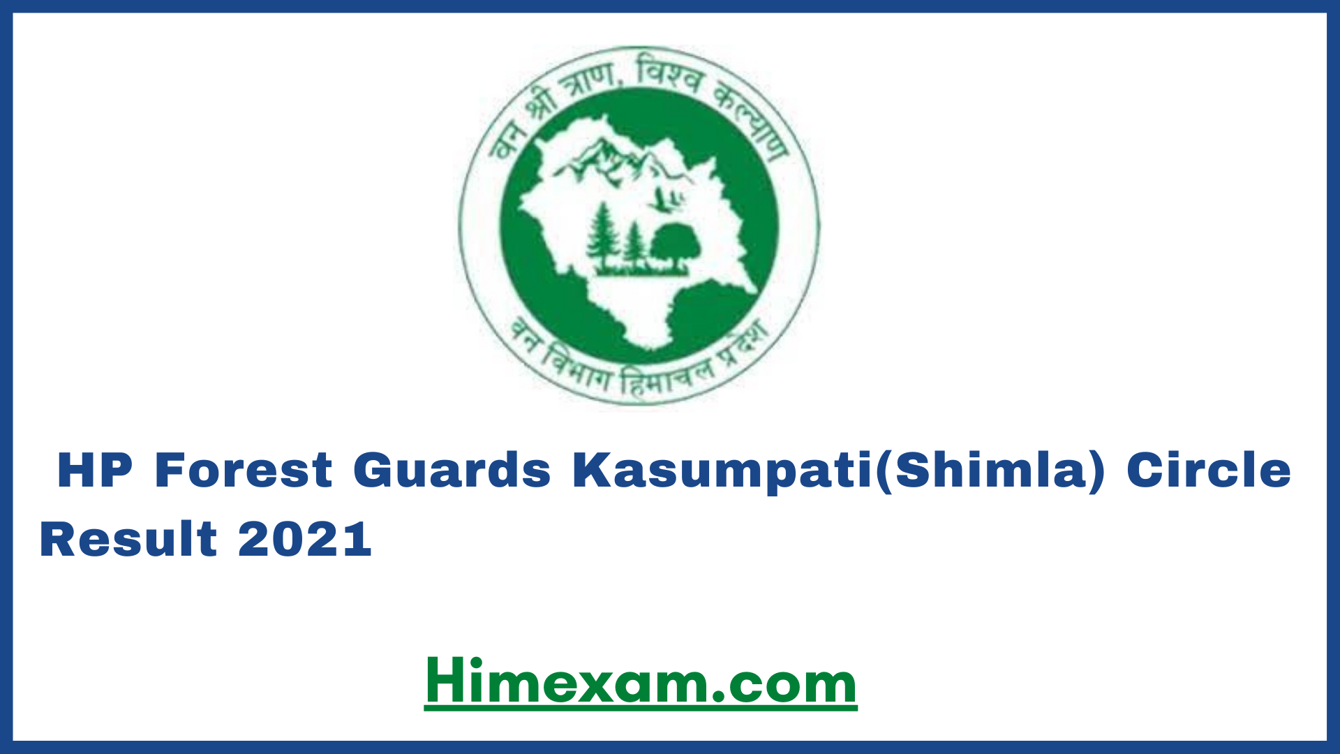HP Forest Guards Kasumpati(Shimla) Circle Result 2021