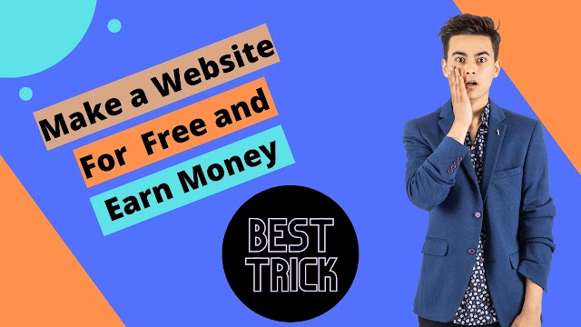 How to Make a Website For Free and Earn Money - How to Make Money with a Website Without Selling Anything