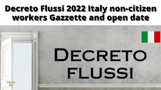 Italy Decreto Flussi 2022 Update: Latest news about Italy Sponsor visa and Application Process for Non-EU Workers