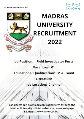 Madras University has notification out for the recruitment of Field Investigator posts.
