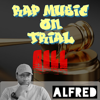 Rap Music On Trial Bill : A Rap Music Single by Alfred