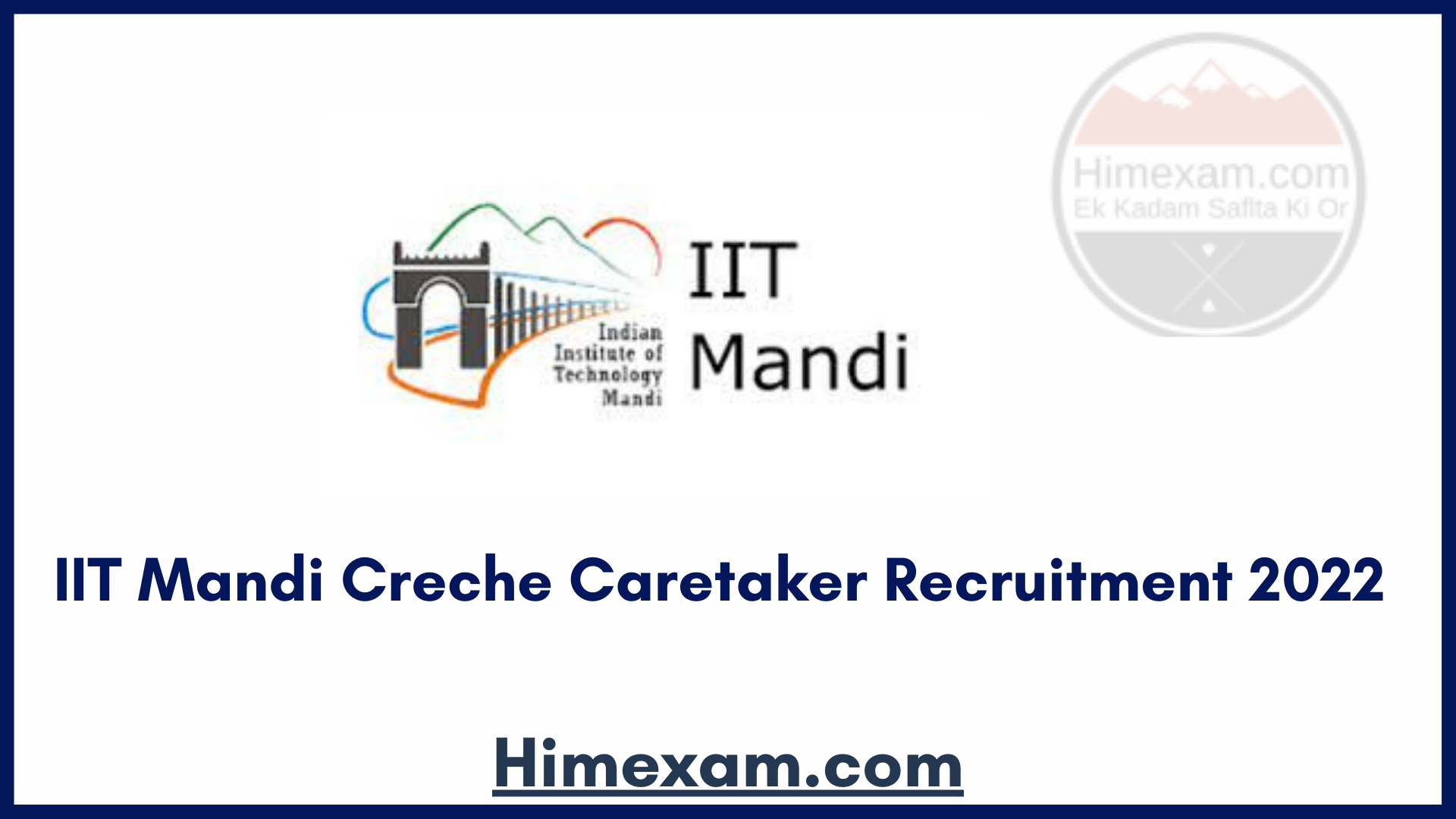 IIT Mandi Creche Caretaker Recruitment 2022