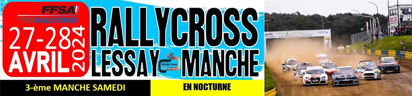                     RALLYCROSS LESSAY-MANCHE / LOCATION CIRCUIT