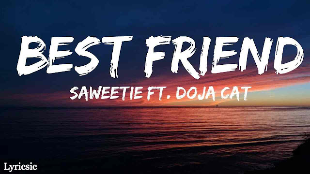 Saweetie - Best Friend Lyrics (Ft. Doja Cat)