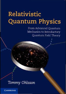 Relativistic Quantum Physics: From Advanced Quantum Mechanics to Introductory Quantum Field Theory