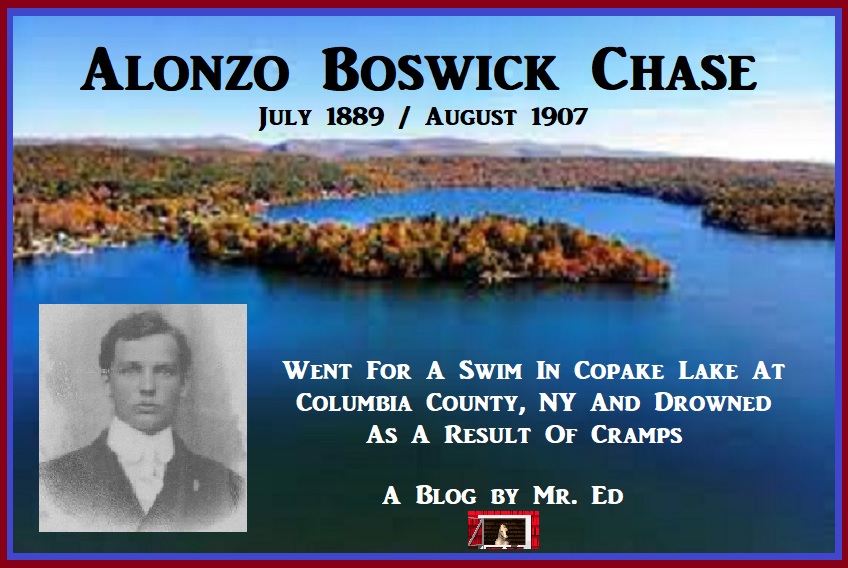 Alonzo Boswick Chase: Drowned in Copake Lake. 1907