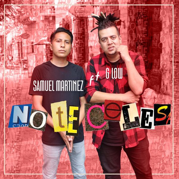 Samuel Martinez – No Te Celes (Feat.G Low) (Single) 2021