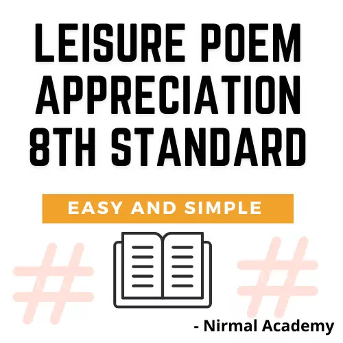 Leisure Poem Appreciation | Write the appreciation of the poem leisure std 8