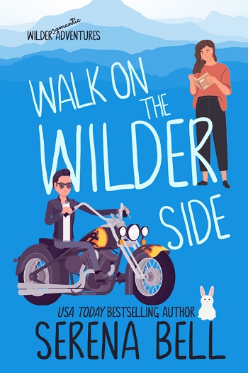 Walk on the Wilder Side by Serena Bell
