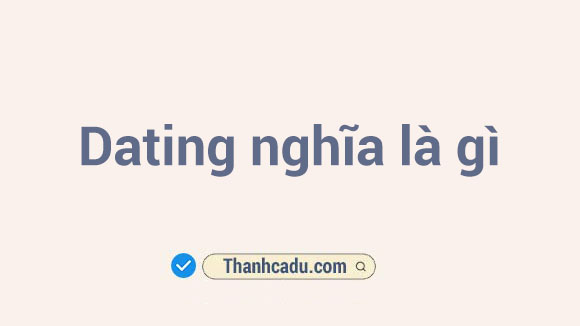 dating-nghia-la-gi-tren-facebook