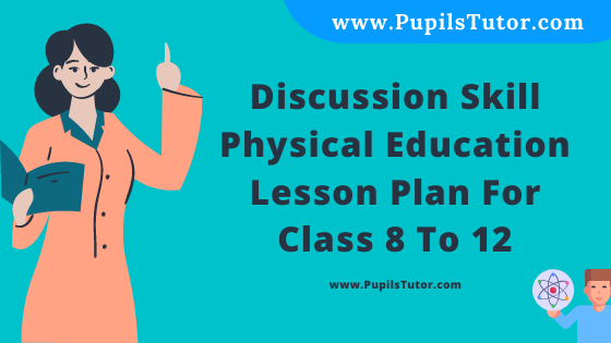 Free Download PDF Of Discussion Skill Physical Education Lesson Plan For Class 8 To 12 On Typhoid And Communicable Diseases Topic For B.Ed 1st 2nd Year/Sem, DELED, BTC, M.Ed In English. - www.pupilstutor.com