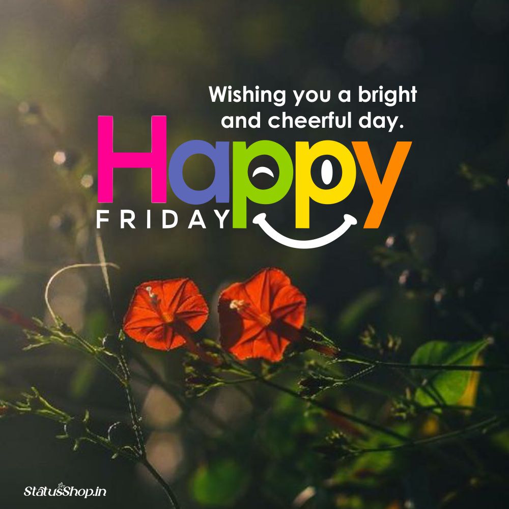 ᐅ Top 100+ Happy Friday Images, Pictures, Photos - Status Shop