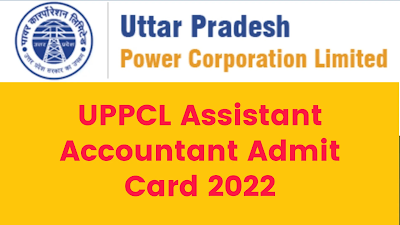 UPPCL ARO / Assistant Accountant Admit Card 2022