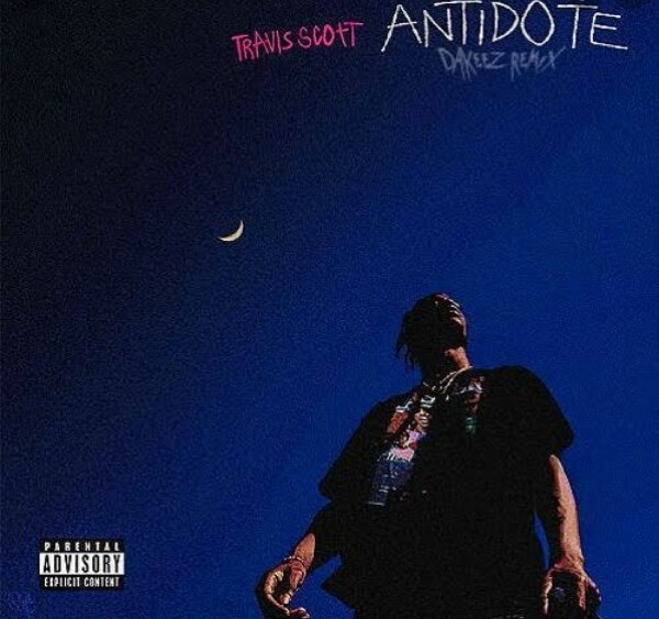 Music: Travis Scot - Antidote (throwback songs)