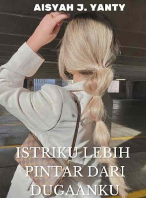 Novel Istriku Lebih Pintar Dari Dugaanku Full Episode