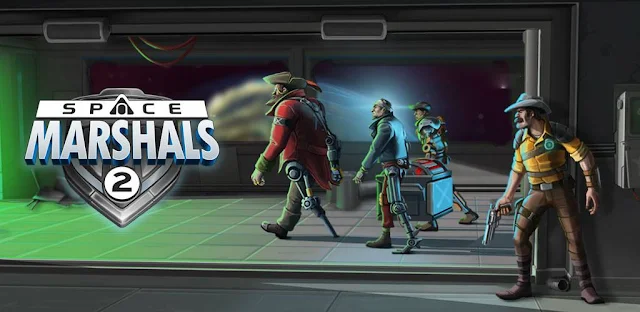 تحميل لعبة space marshals 2 مهكرة كاملة للاندرويد