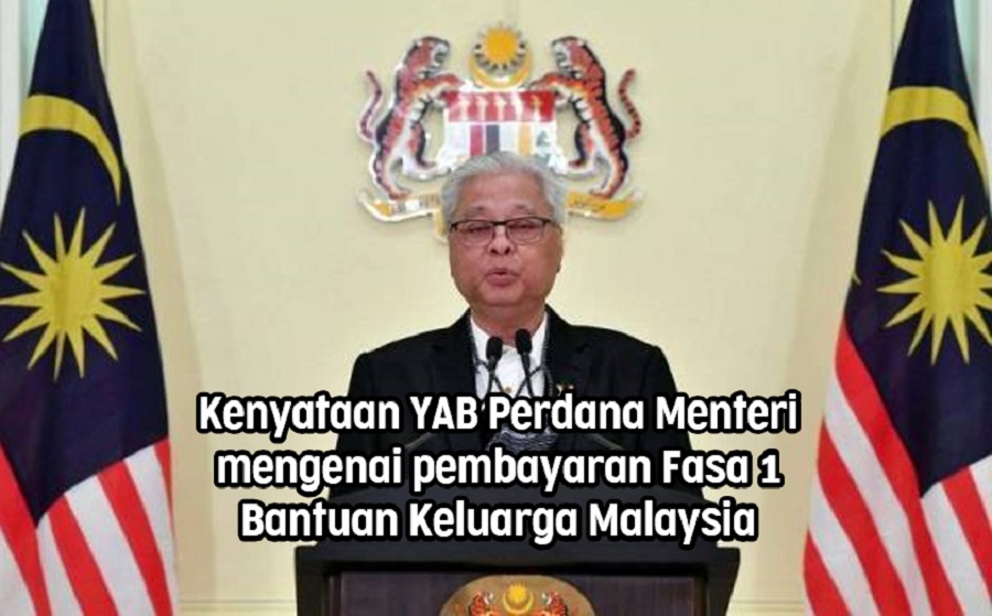 Kenyataan Perdana Menteri mengenai pembayaran Fasa 1 Bantuan Keluarga Malaysia (BKM)