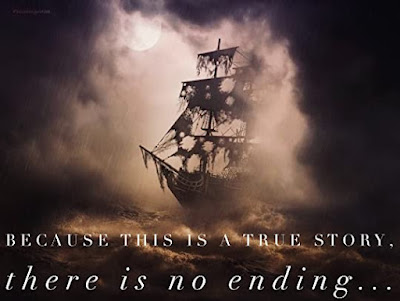 A ghost ship with tattered sails coming out of the mist all in sepia with the caption Because this is a true story there is no ending