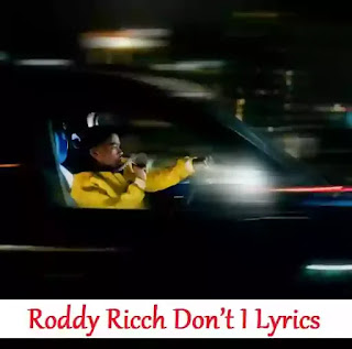 Roddy Ricch Don’t i Lyrics