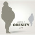 World Obesity Day / Ημέρα κατά της Παχυσαρκίας