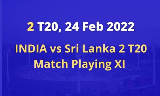 IND vs Sri Lanka 2T20 Match Playing Xi Prediction, Dream XI 2 T20 Match, Venues, Time, 